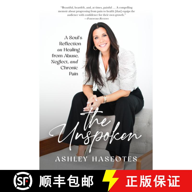 【2-3周达】The Unspoken: A Soul's Reflection on Healing from Abuse, Neglect and Chronic Pain [9781641466776]
