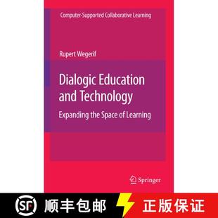 【3-4周达】Dialogic Education and Technology : Expanding the Space of Learning [9780387711409]