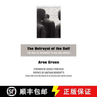 【3-4周达】The Betrayal of the Self: The Fear of Autonomy in Men and Women [9780966990881]