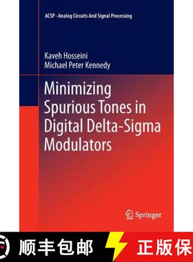 【3-4周达】Minimizing Spurious Tones in Digital Delta-SIGMA Modulators [9781461429210]
