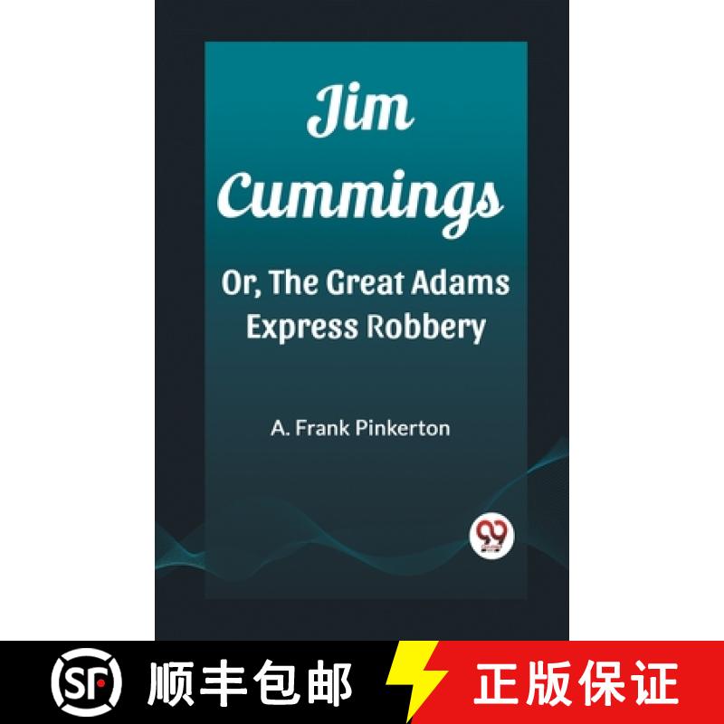 预订 Jim CummingsOr, The Great Adams Express Robbery (Edition2023) [9788197153945]
