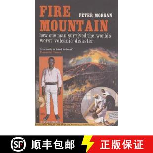 【3-4周达】Fire Mountain: How One Man Survived the World's Worst Volcanic Disaster [9780747568438]