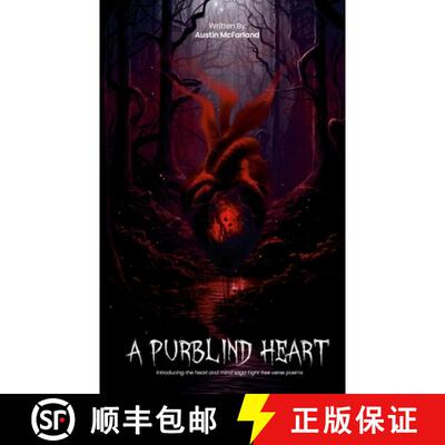 【3-4周达】A Purblind Heart: Introducing the Heart and Mind Saga Eight free verse poems [9798901193815]
