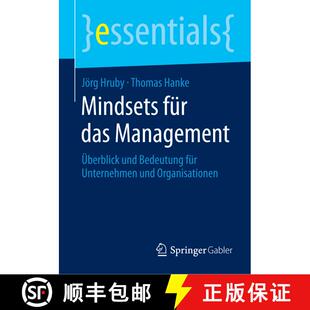 【3-4周达】Mindsets für das Management : Überblick und Bedeutung für Unternehmen und Organisationen [9783658063252]