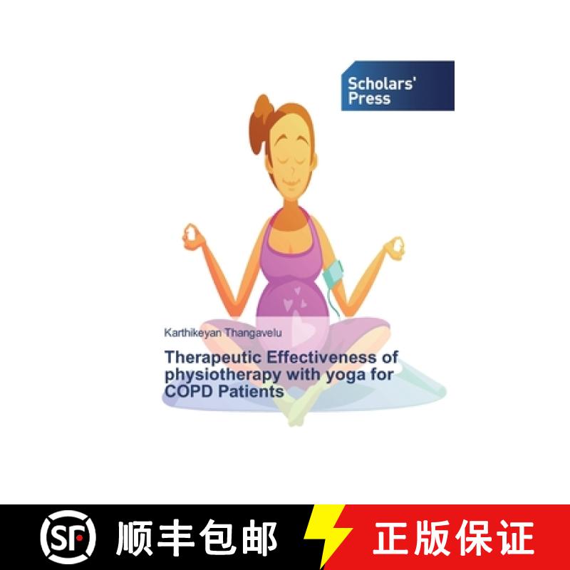 【3-4周达】Therapeutic Effectiveness of physiotherapy with yoga for COPD Patients [9786138837091]
