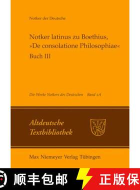 【3-4周达】Notker Latinus Zu Boethius, De Consolatione Philosophiae: Buch III: Kommentar [9783484212213]