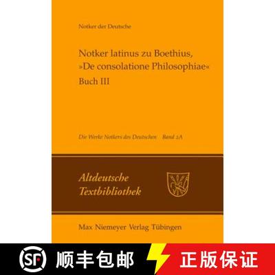 【3-4周达】Notker Latinus Zu Boethius, De Consolatione Philosophiae: Buch III: Kommentar [9783484212213]