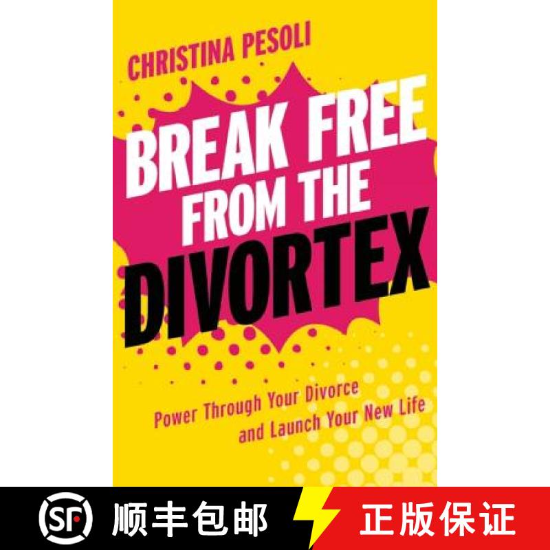 【3-4周达】Break Free from the Divortex: Power Through Your Divorce and Launch Your New Life [9781580055352]