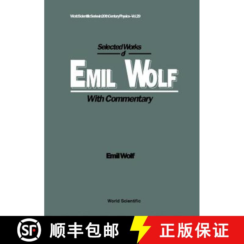 【3-4周达】Selected Works of Emil Wolf (with Commentary) [9789810242046]