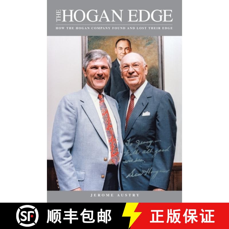 【2-3周达】The Hogan Edge : HOW THE HOGAN COMPANY FOUND AND LOST THEIR EDGE [9798885050562]