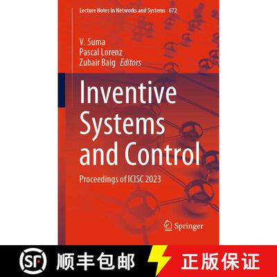 【3-4周达】Inventive Systems and Control: Proceedings of ICISC 2023 [9789819916238]