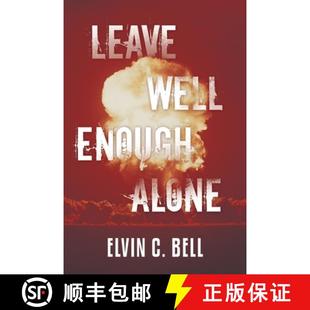 Leave 4周达 Well Enough 9781480883574 Alone