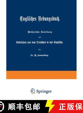 【3-4周达】Englisches Uebungsbuch: Methodische Anleitung Zum Uebersetzen Aus Dem Deutschen in Das Eng... [9783662409114]