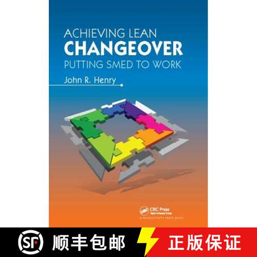 【3-4周达】精装 Achieving Lean Changeover: Putting Smed to Work [9781138409460]