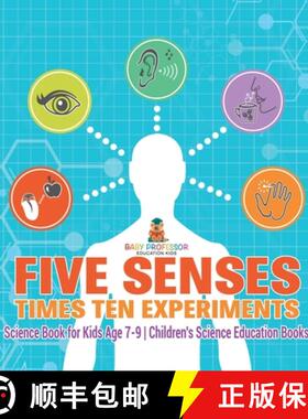 【3-4周达】Five Senses times Ten Experiments - Science Book for Kids Age 7-9 | Children's Science Edu... [9798869418463]