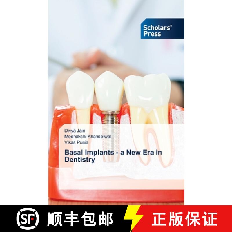 预订 Basal Implants - a New Era in Dentistry [9786138948353]