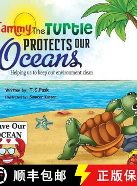 【3-4周达】Tammy the Turtle Protects Our Oceans. Helping Us to Keep Our Environment Clean [9798987022023]