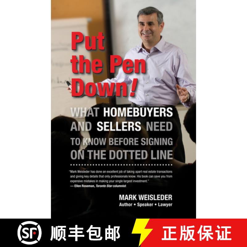 【3-4周达】Put the Pen Down!: What Homebuyers and Sellers Need to Know Before Signing on the Dotted Line [9781550229134]