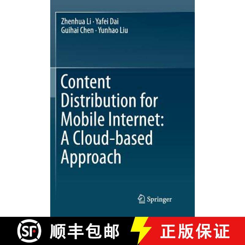 【3-4周达】Content Distribution for Mobile Internet: A Cloud-based Approach: A Cloud-Based Approach [9789811093609]