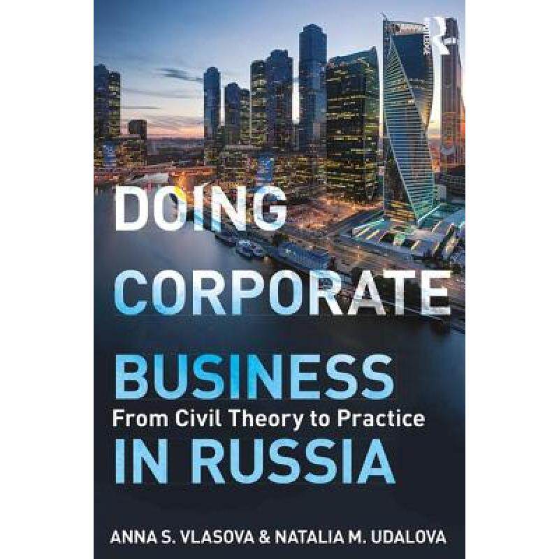 预订 doing corporate business in russia: . [9781138091276]
