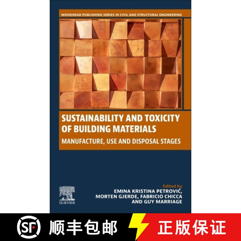 【3-4周达】Sustainability and Toxicity of Building Materials: Manufacture, Use and Disposal Stages [9780323983365]