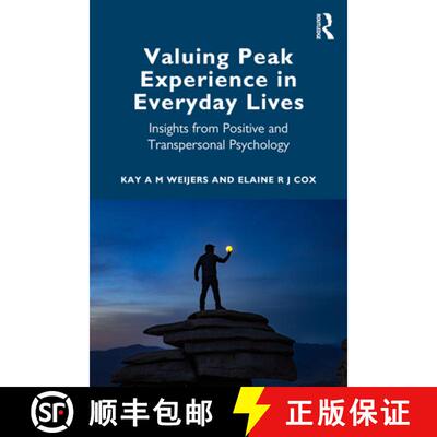 【3-4周达】Valuing Peak Experiences in Everyday Contexts: Insights from Positive and Transpersonal Ps... [9781032832227]