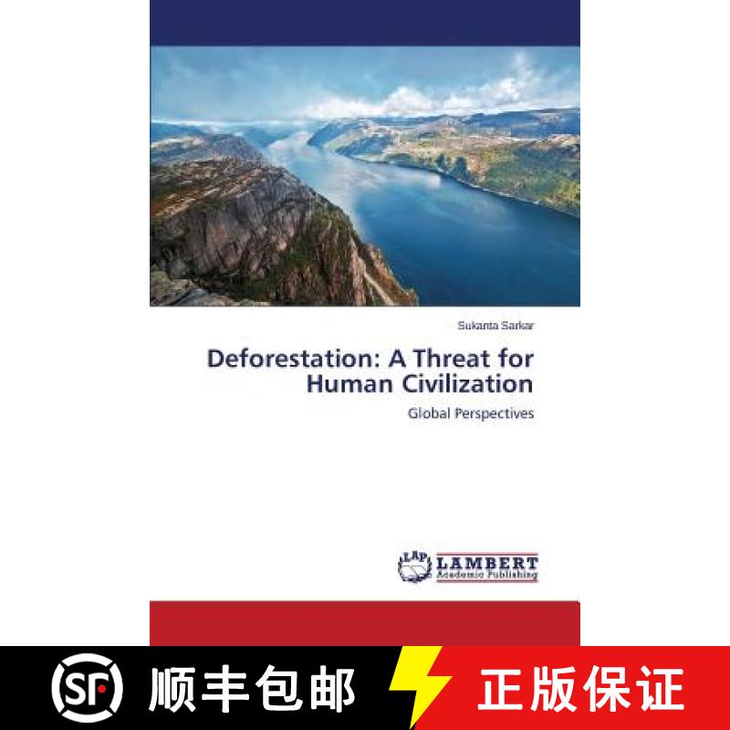 预订 Deforestation: A Threat for Human Civilization [9783659412301]