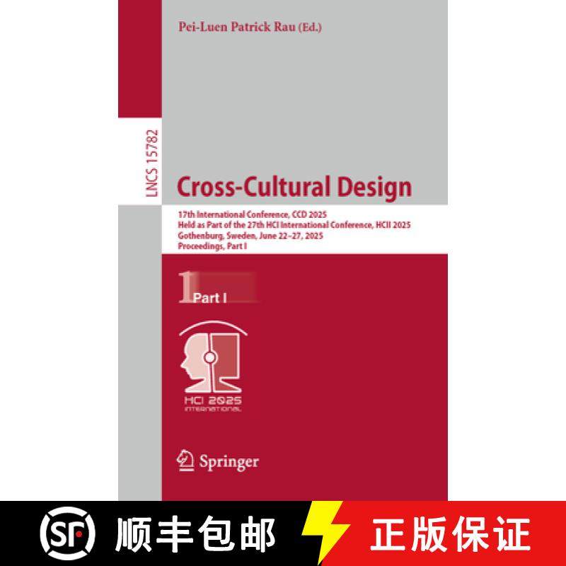 【3-4周达】Cross-Cultural Design: 17th International Conference, CCD 2025, Held as Part of the 27th H... [9783031937293]