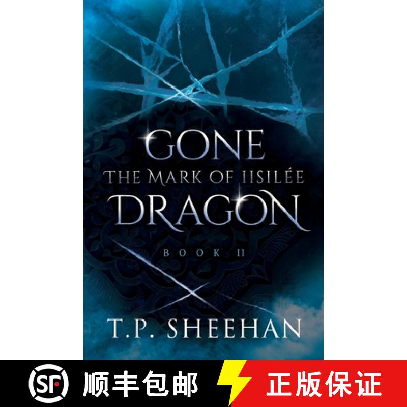 【3-4周达】Gone Dragon - The Mark Of Iisilée: Book 2 of the Gone Dragon series [9780648092827]