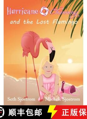 【3-4周达】Hurricane Channing and the Lost Flamingo [9781960501141]