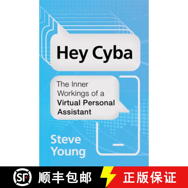 【3-4周达】Hey Cyba : The Inner Workings of a Virtual Personal Assistant [9781108838818]