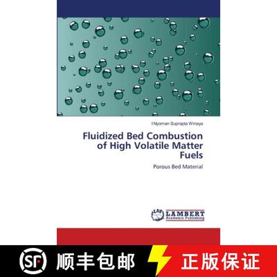预订 Fluidized Bed Combustion of High Volatile Matter Fuels [9783659127632]
