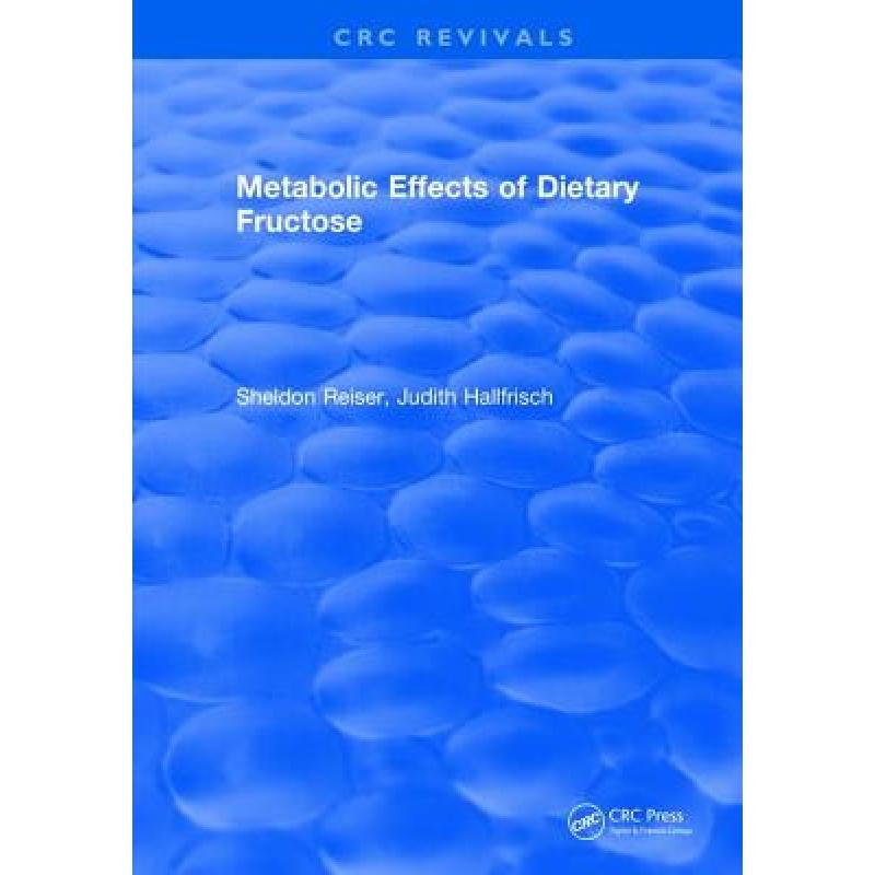 【4周达】Metabolic Effects of Dietary Fructose[9781315895314]-封面