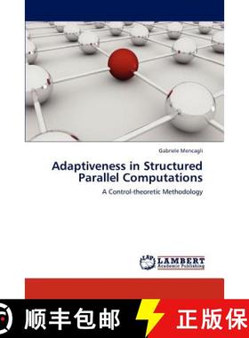 预订 Adaptiveness in Structured Parallel Computations [9783659295522]