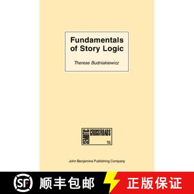 【3-4周达】精装 Fundamentals of Story Logic: Introduction to Greimassian Semiotics [9789027219466]