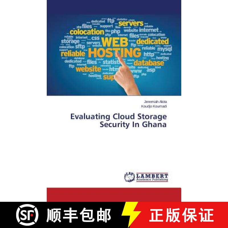 【2-3周达】Evaluating Cloud Storage Security in Ghana [9783659553813]