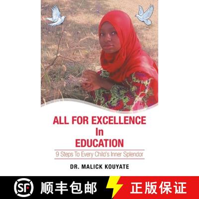 【3-4周达】All for Excellence in Education: 9 Steps to Every Child's Inner Splendor [9781982254414]