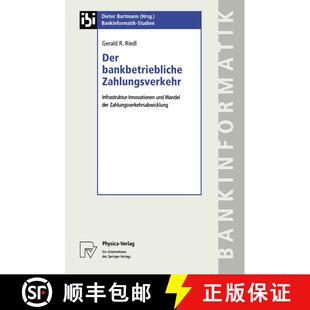 【3-4周达】Der bankbetriebliche Zahlungsverkehr : Infrastruktur-Innovationen und Wandel der Zahlungsv... [9783790814521]