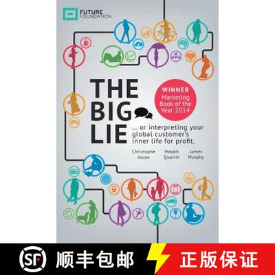 【3-4周达】The Big Lie: . . . or Interpreting Your Global Customer's Inner Life for Profit [9781452578903]