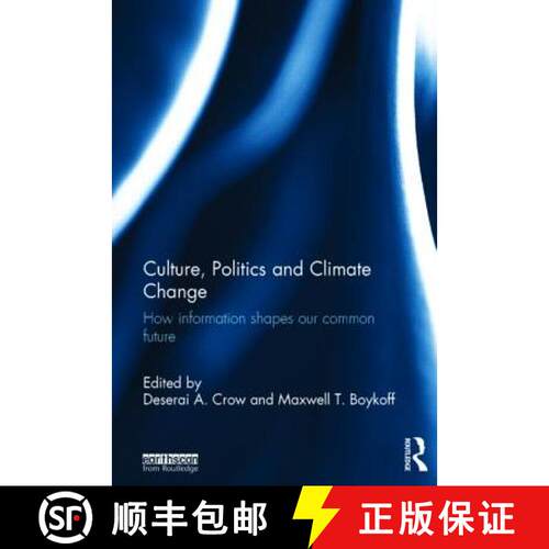 【3-4周达】精装 Culture, Politics and Climate Change : How Information Shapes our Common Future [9780415661485]