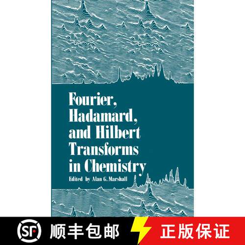 【3-4周达】精装 Fourier, Hadamard, and Hilbert Transforms in Chemistry [9780306409042]