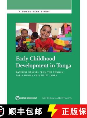 预订 Early Childhood Development in Tonga: Baseline Results from the Tongan Early Human Capability Index [9781464809996]