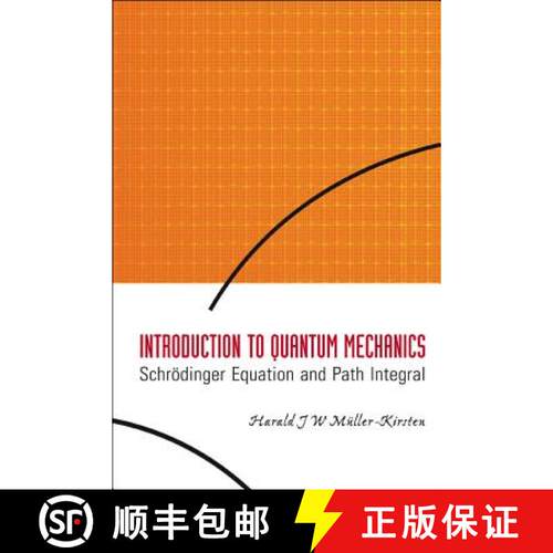 预订 精装 Introduction To Quantum Mechanics: Schrodinger Equation And Path Integral [9789812566911]