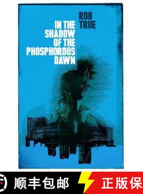 【3-4周达】In the Shadow of the Phosphorous Dawn [9781910312711]