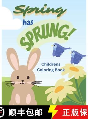 预订 Spring Has Sprung Coloring Book: Children's Coloring Book [9780998331973]