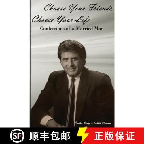 【3-4周达】Choose Your Friends, Choose Your Life: Confessions of a Married Man [9780998973241]