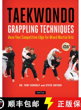 【3-4周达】Taekwondo Grappling Techniques: Hone Your Competitive Edge for Mixed Martial Arts (Instruc... [9780804851794]
