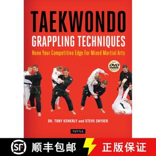 【3-4周达】Taekwondo Grappling Techniques: Hone Your Competitive Edge for Mixed Martial Arts (Instruc... [9780804851794]