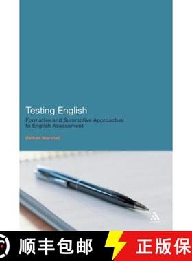 预订 Testing English: Formative and Summative Approaches to English Assessment [9781441182937]