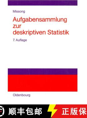 【3-4周达】Aufgabensammlung Zur Deskriptiven Statistik: Mit Ausfuhrlichen Loesungen Und Erlauterungen [9783486578454]
